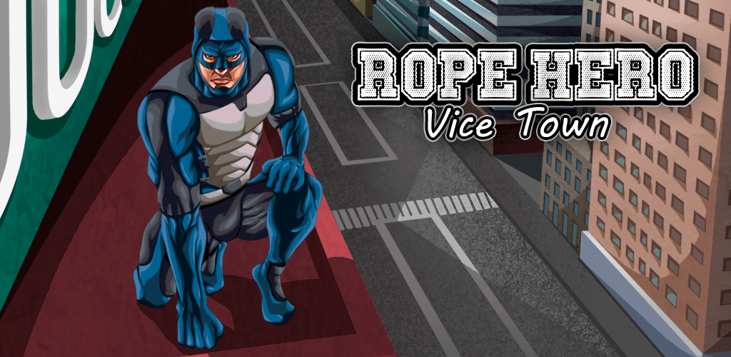 Rope Hero: Vice Town MOD Apk (Unlimited Money/Health) v6.5.7
