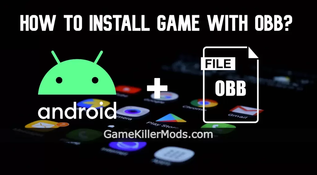 how to setup Android APK and OBB file